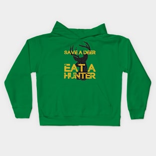 Save a Deer, Eat a Hunter Kids Hoodie